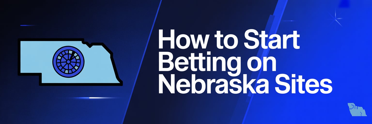 How to Start Betting on Nebraska Sites